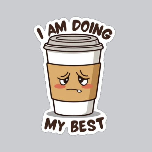 Je fais de mon mieux (autocollant amusant)