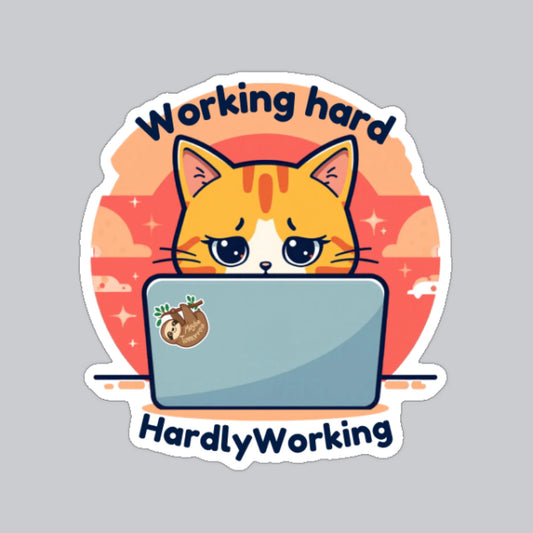 Autocollant Chat « Je travaille dur, ou presque »