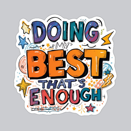 Sticker Je fais de mon mieux
